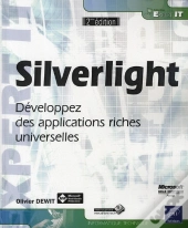 Silverlight ; Développez Des Applications Riches Universelles (2e Édition)