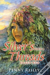 Silver'S Threads Book 4: Silken Web