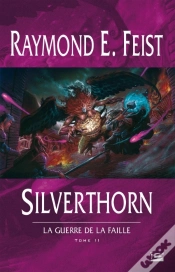 Capa do artigo Silverthorn ; La Guerre De La Faille T.2