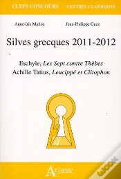 Capa do artigo Silves Grecques 2011-2012 ; Eschyle, Les Sept Contre Thèbes ; Achile Tatius, Lucippé Et Clitophon