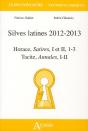 Silves Latines 2012-2013 ; Horace, Satires I Et Ii ; Tacite, Annales I Et Ii - Preview