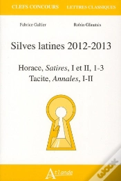 Capa do artigo Silves Latines 2012-2013 ; Horace, Satires I Et Ii ; Tacite, Annales I Et Ii