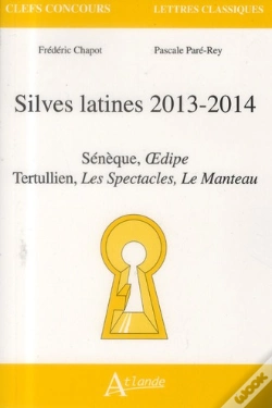 Capa do artigo Silves Latines 2013-2014 ; Sénèque, Oedipe ; Tertulien, De Patio, De Spectaculis