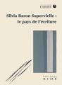 Silvia Baron Supervielle : Le Pays De L'Écriture - Preview