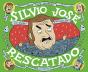 Silvio José, Rescatado - Preview