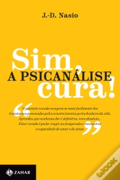 Capa do artigo Sim, A Psicanálise Cura!
