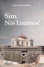 Sim, Nós Lutámos! - Preview