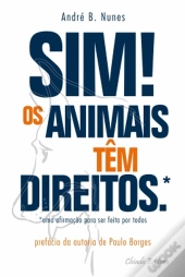 Sim! Os Animais têm Direitos