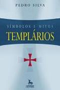 Símbolos e Mitos Templários
