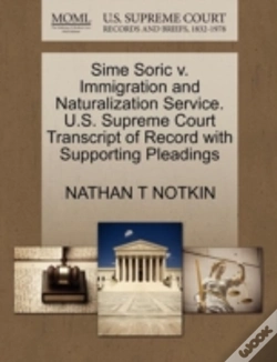 Capa do artigo Sime Soric V. Immigration And Naturalization Service. U.S. Supreme Court Transcript Of Record With Supporting Pleadings