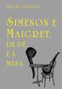 Simenon e Maigret, de Pé e à Mesa - Preview