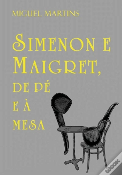 Capa do artigo Simenon e Maigret, de Pé e à Mesa