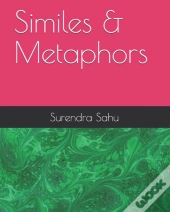 Similes   Metaphors