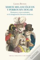 Simios Melancolicos Y Perros Sin Hogar