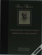 Capa do artigo Simón Bolívar. Estado Ilustrado, Nación Inconclusa