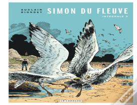 Simon Du Fleuve ;  Intégrale Tome 3