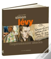 Simon Levy, L'Impressionniste Alsacien