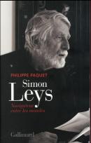 Simon Leys : Navigateur Entre Les Mondes