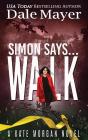 Simon Says... Walk - Preview
