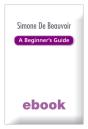 Simone De Beauvoir - A Beginner'S Guide - Preview
