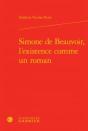 Simone De Beauvoir, L'Existence Comme Un Roman - Preview