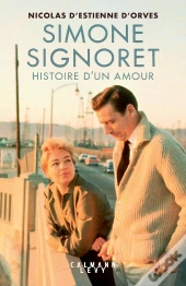 Simone Signoret, Histoire D'Un Amour