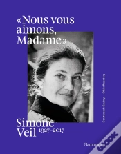 Capa do artigo Simone Veil, 1927-2017 : Nous Vous Aimons Madame