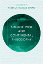 Simone Weil And Continental Philosophy - Preview