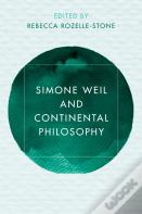 Simone Weil And Continental Philosophy