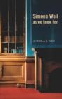 Simone Weil As We Knew Her - Preview