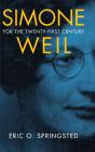 Simone Weil For The Twenty-First Century - Preview