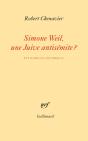 Simone Weil, Une Juive Antisémite ? Éteindre Les Polémiques - Preview
