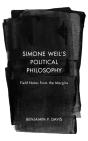 Simone Weilâ€™S Political Philosophy - Preview