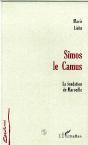 Simos Le Camus ; La Fondation De Marseille - Preview