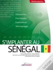 S'Implanter Au Sénégal (Édition 2009/2010)