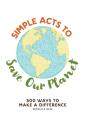 Simple Acts To Save Our Planet - Preview