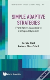 Simple Adaptive Strategies: From Regret-Matching To Uncoupled Dynamics