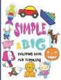 Simple And Big Coloring Book For Toddlers - Preview