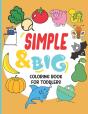 Simple And Big Coloring Book For Toddlers - Preview