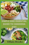 Simple And Essential Guide To Candidda Diet