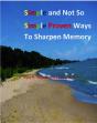 Simple And Not So Simple Proven Ways To Sharpen Memory - Preview