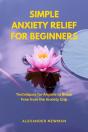 Simple Anxiety Relief For Beginners - Preview