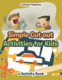 Simple Cut Out Activities For Kids, A Activity Book - Preview