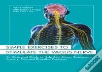 Simple Exercises To Stimulate The Vagus Nerve
