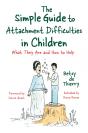 Simple Guide To Attachment Difficulties In Children - Preview