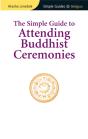 Simple Guide To Attending Buddhist Ceremonies - Preview