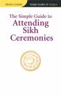 Simple Guide To Attending Sikh Ceremonies - Preview