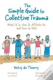 Simple Guide To Collective Trauma
