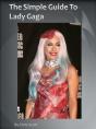 Simple Guide To Lady Gaga - Preview