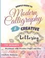 Simple Guide To Modern Calligraphy And Creative Lettering For Beginners - Preview